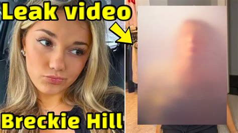 breckie hill tape leak|Breckie Hill says shower video was leaked by her ex。